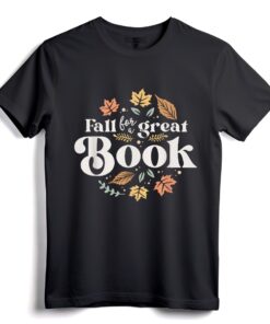 Fall For A Great Book Reading Librarian Autumn Teacher T-Shirt - Cozy Fall Book Lover Tee for Librarians, Teachers, and Bookworms